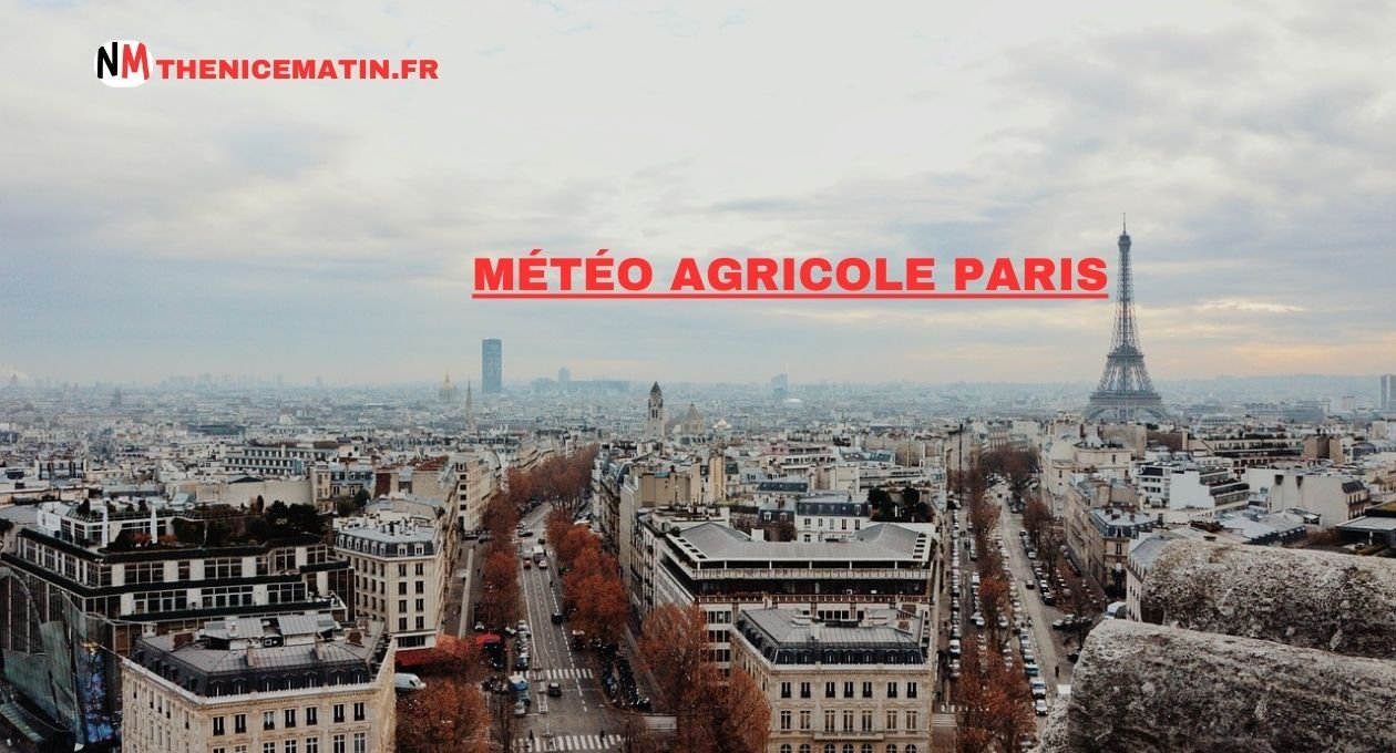 Météo agricole Paris