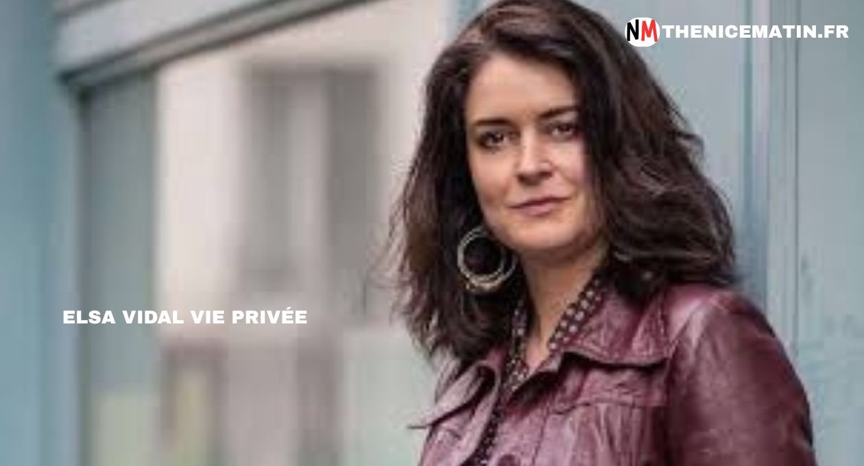 elsa vidal vie privée