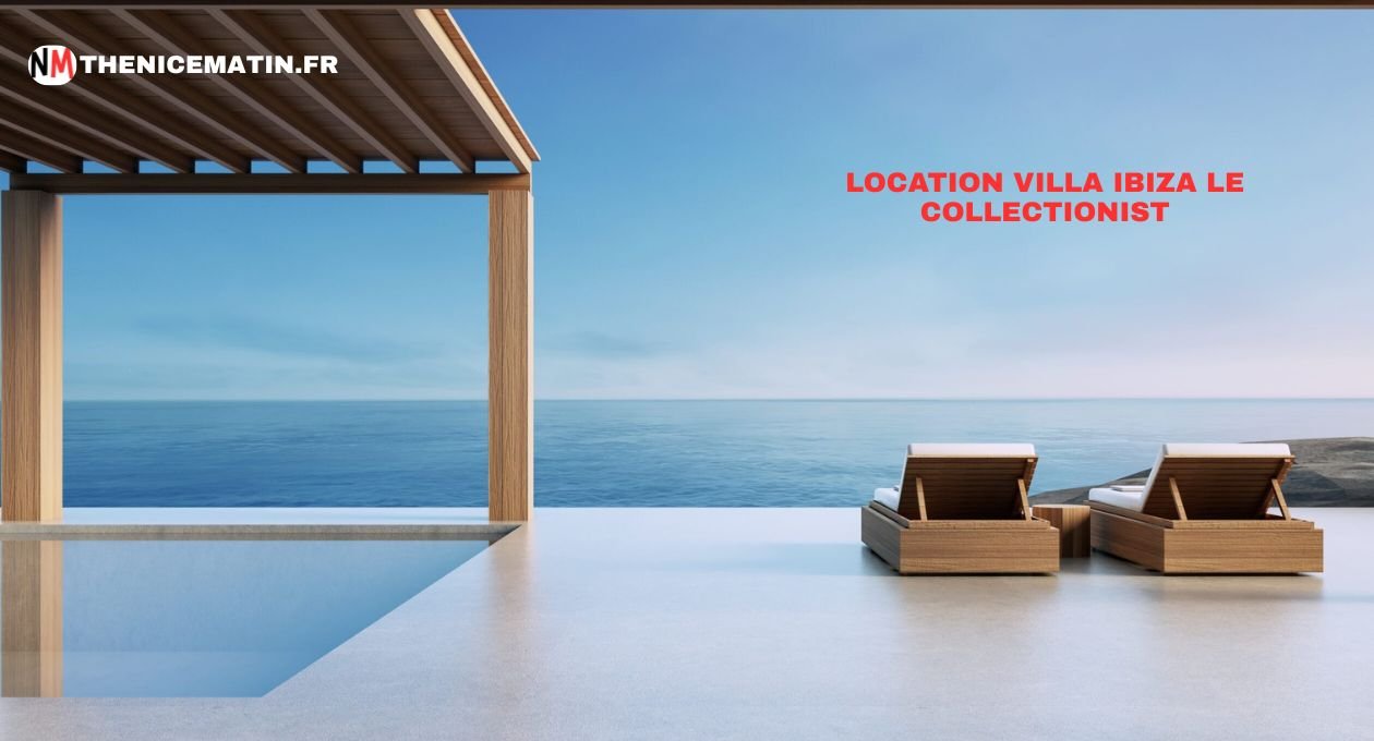 location villa ibiza le collectionist